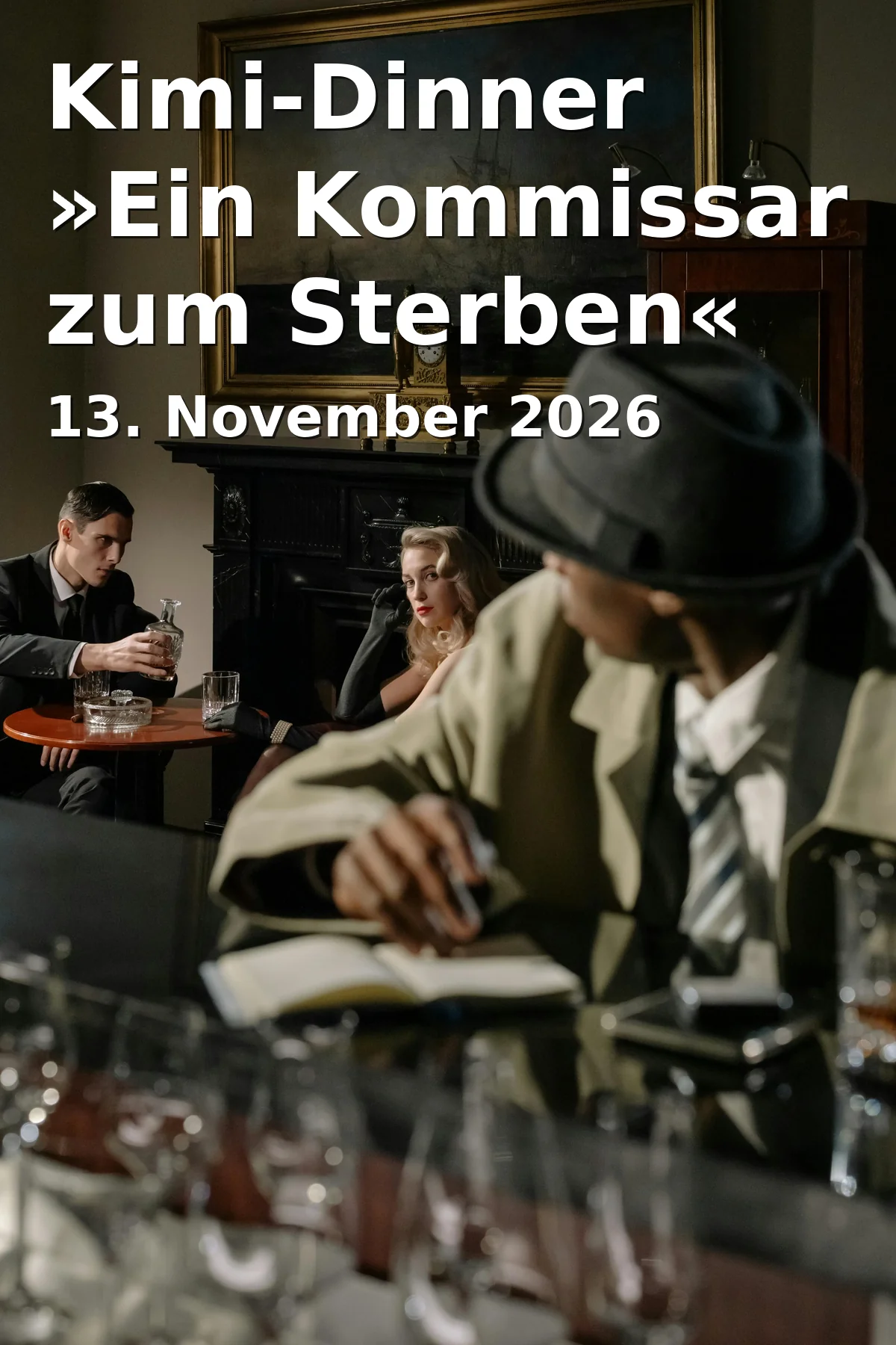 Event: Kimi-Dinner »Ein Kommissar zum Sterben«