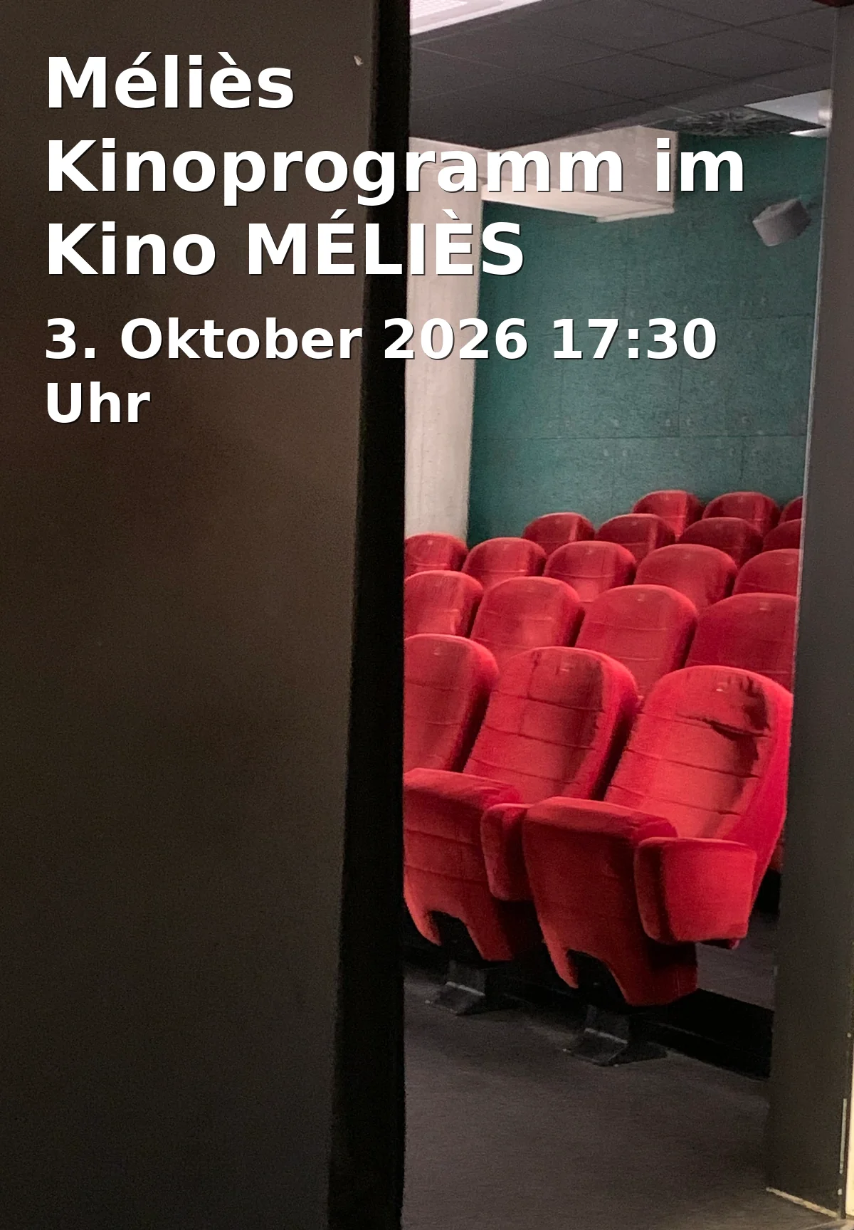 Event: Méliès Kinoprogramm im Kino MÉLIÈS Göttingen in Kino MÉLIÈS, Göttingen on 3. Oktober 2026