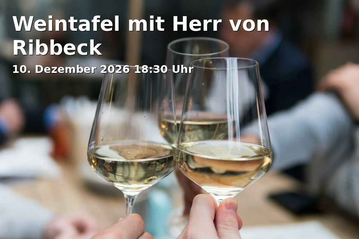Event: Weintafel mit Herr von Ribbeck