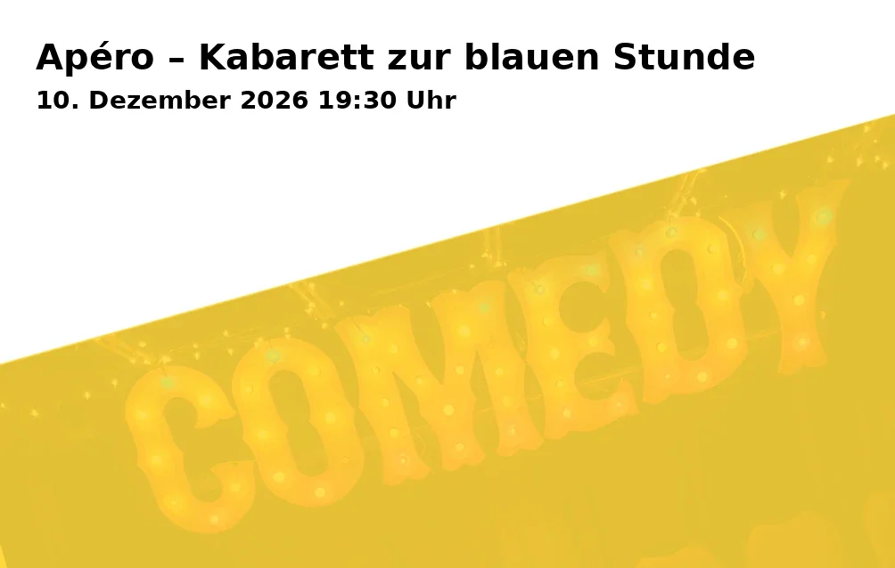 Event: Apéro – Kabarett zur blauen Stunde