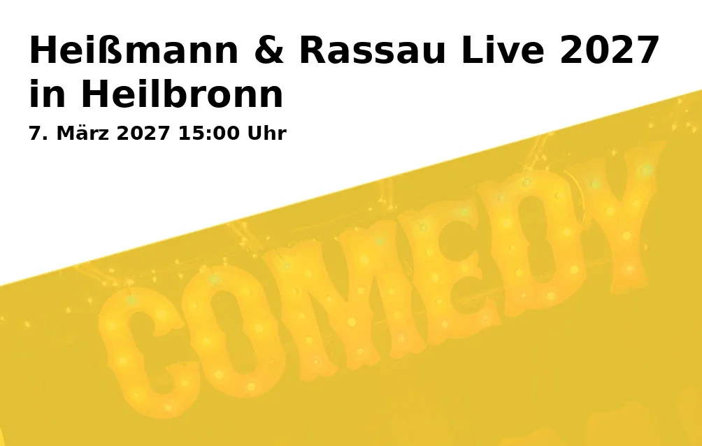Event: Heißmann & Rassau Live 2027 in Heilbronn