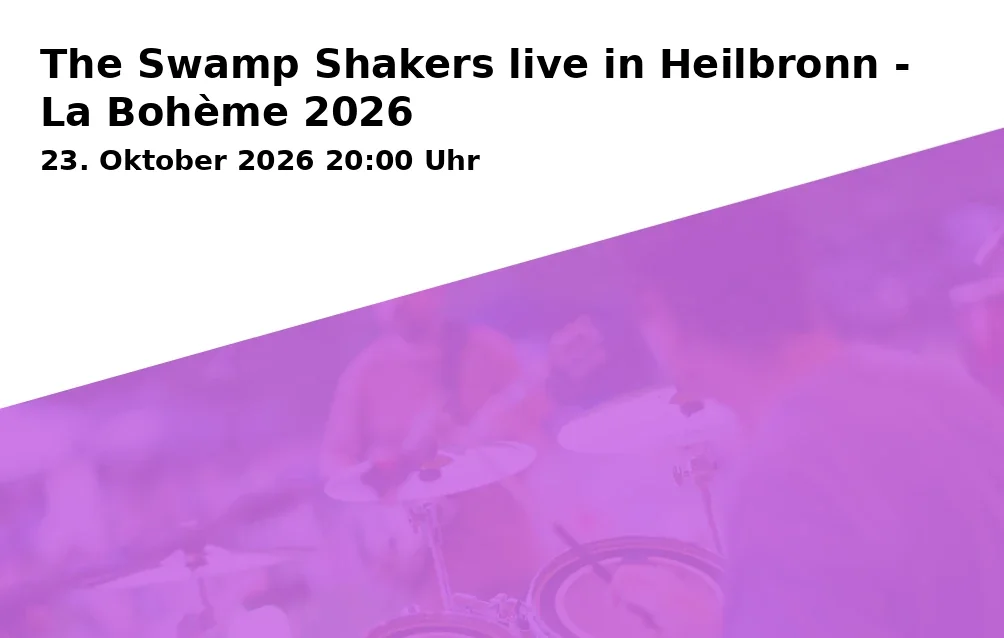Event: The Swamp Shakers live in Heilbronn - La Bohème 2026