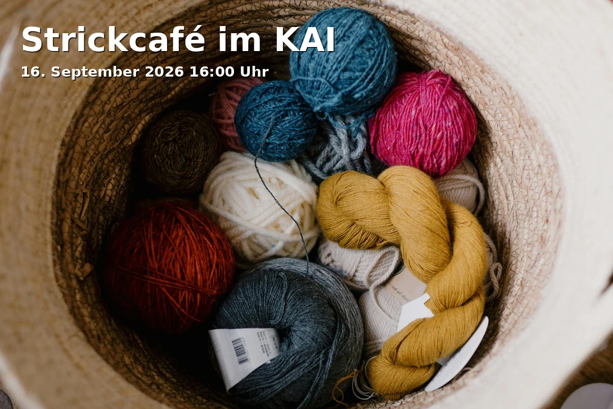 Event: Strickcafé im KAI