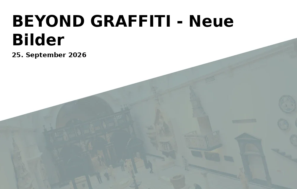 BEYOND GRAFFITI - Neue Bilder