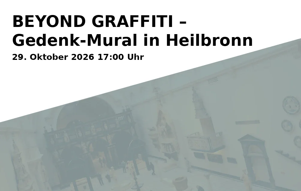 Event: BEYOND GRAFFITI – Gedenk-Mural in Heilbronn