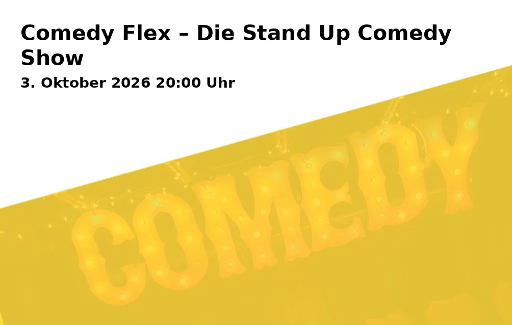 Event: Comedy Flex – Die Stand Up Comedy Show