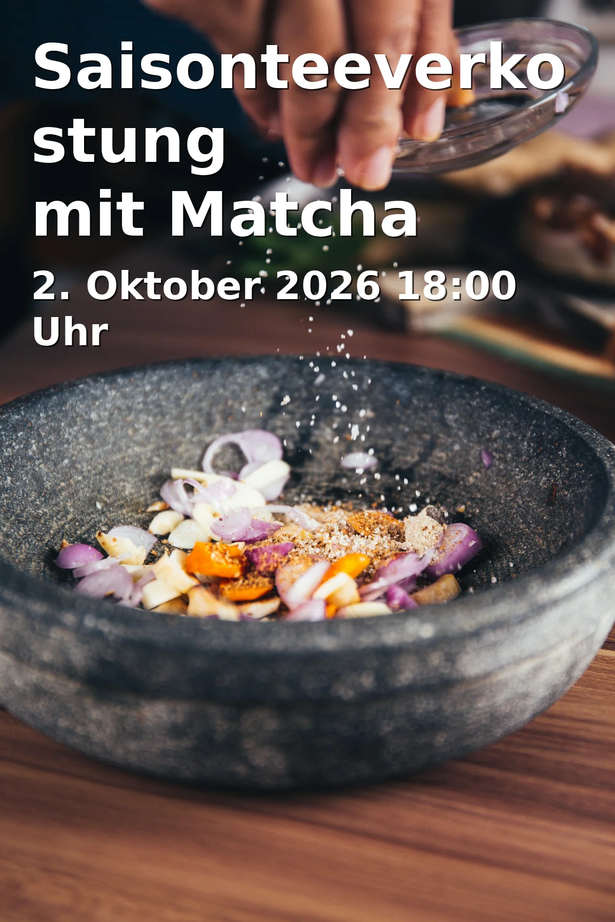 Event: Saisonteeverkostung mit Matcha