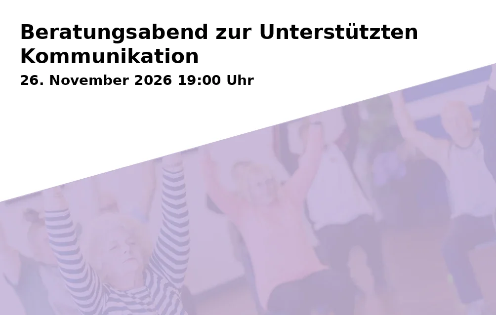 Event: Beratungsabend zur Unterstützten Kommunikation