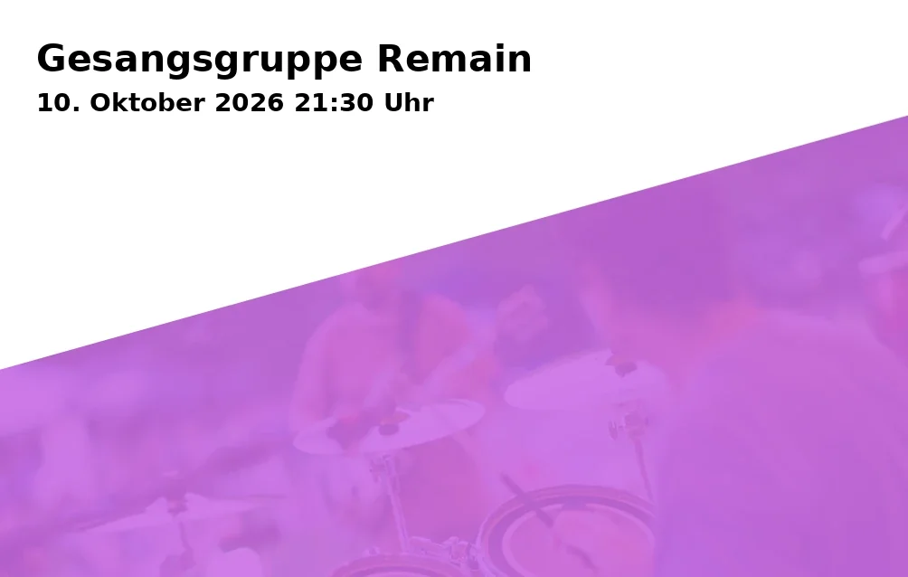 Event: Gesangsgruppe Remain