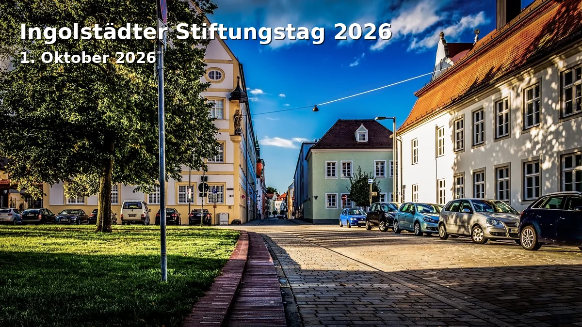 Event: Ingolstädter Stiftungstag 2026 in Kolpinghaus, Kolpingstraße 1, Ingolstadt on 1. Oktober 2026