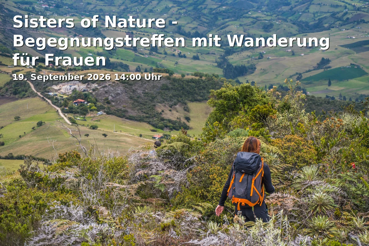 Sisters of Nature - Begegnungstreffen mit Wanderung für Frauen