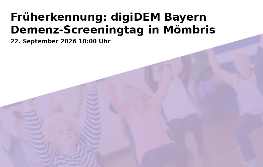 Event: Früherkennung: digiDEM Bayern Demenz-Screeningtag in Mömbris in Rathaus Mömbris (DG.07), Schimborner Straße 6, 63776 Mömbris on 22. September 2026
