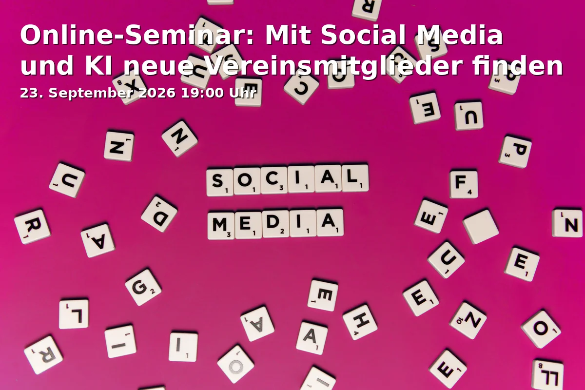 Event: Online-Seminar: Mit Social Media und KI neue Vereinsmitglieder finden