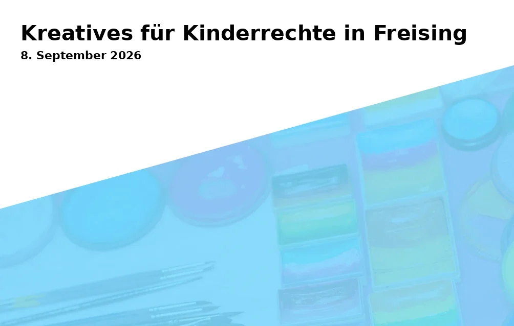 Event: Kreatives für Kinderrechte in Freising