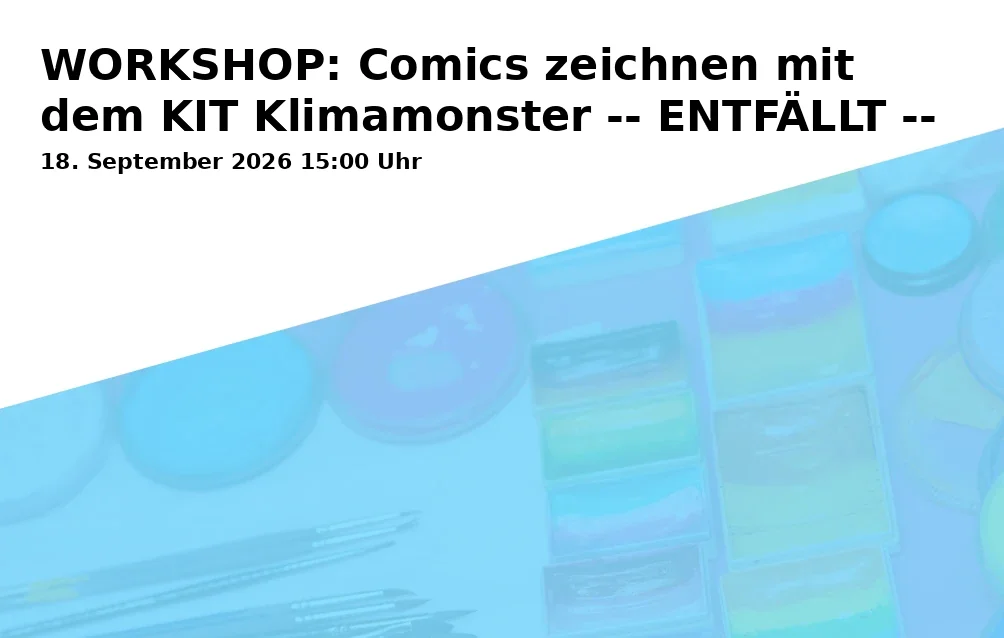 WORKSHOP: Comics zeichnen mit dem KIT Klimamonster -- ENTFÄLLT --