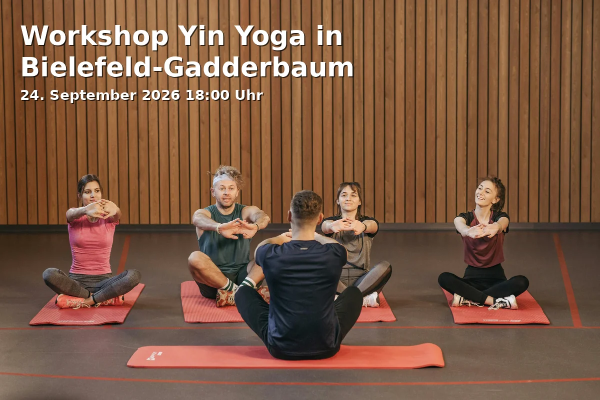 Event: Workshop Yin Yoga in Bielefeld-Gadderbaum in Heilsame Präsenz, Quellenhofweg 129, 33617 Bielefeld, Deutschland on 24. September 2026