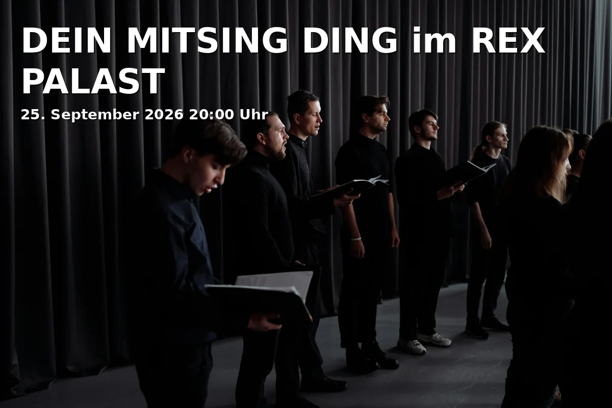 Event: DEIN MITSING DING im REX PALAST