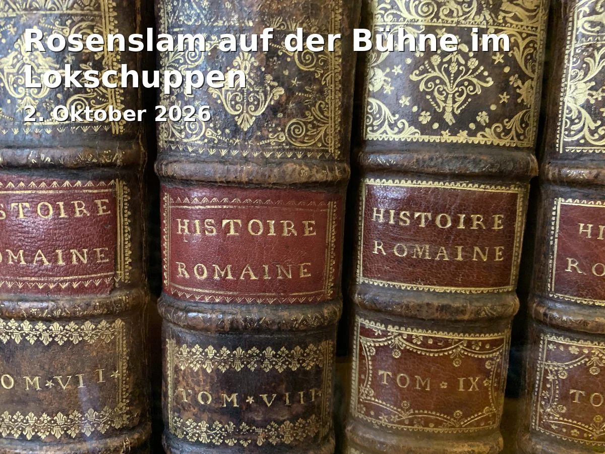 Event: Rosenslam auf der Bühne im Lokschuppen in Bühne im Lokschuppen, Rathausstraße 26, 83022 Rosenheim on 2. Oktober 2026
