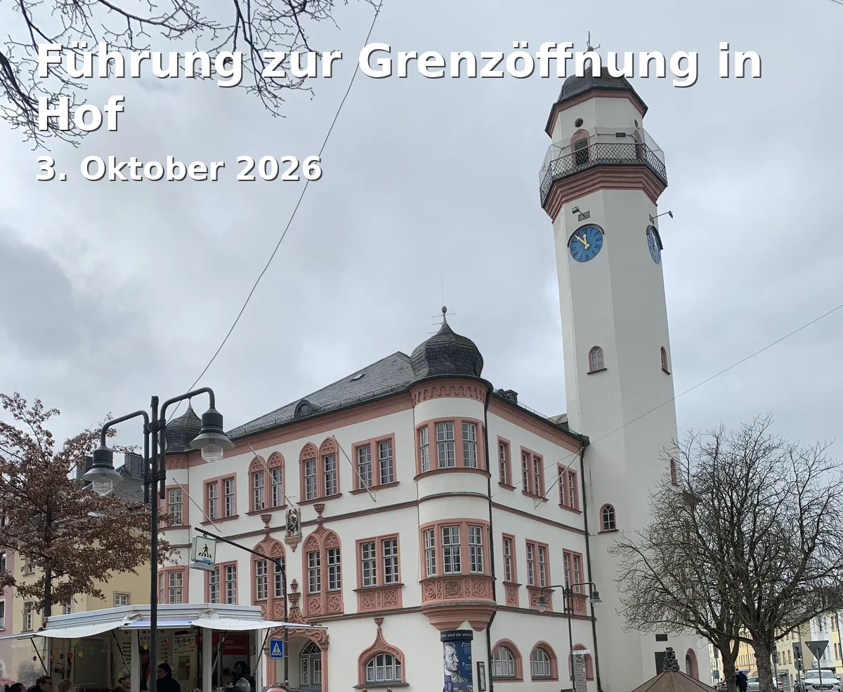 Event: Führung zur Grenzöffnung in Hof