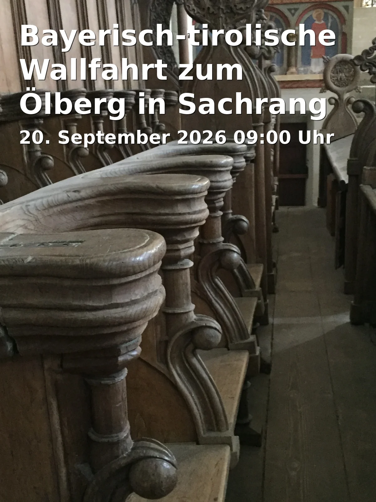 Event: Bayerisch-tirolische Wallfahrt zum Ölberg in Sachrang in Ölbergkapelle Sachrang, Grenzhub, Aschau i.Chiemgau on 20. September 2026