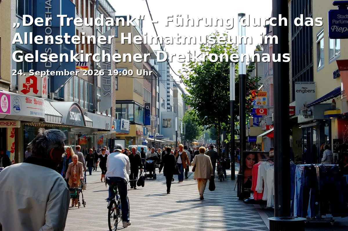 Event: „Der Treudank“ – Führung durch das Allensteiner Heimatmuseum im Gelsenkirchener Dreikronenhaus