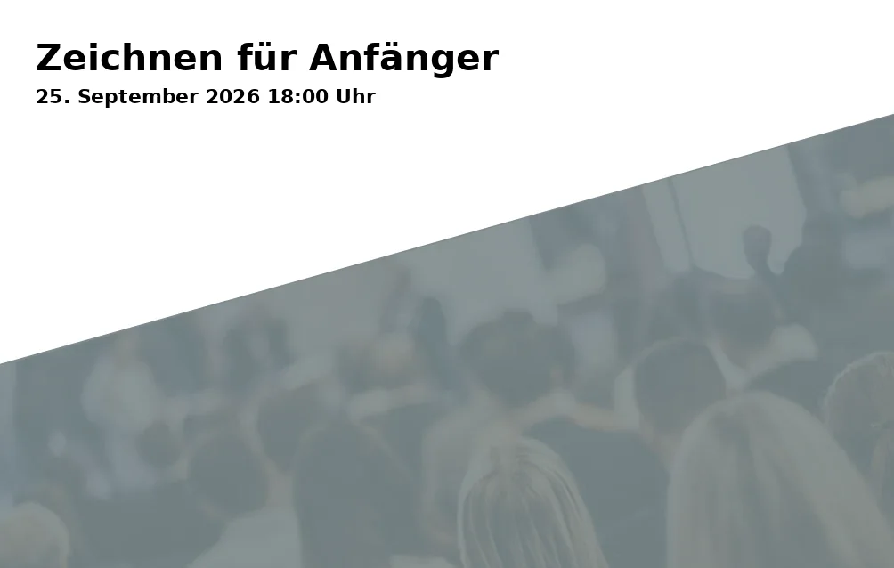 Event: Zeichnen für Anfänger in Kunstschule Gelsenkirchen, Neustraße 7, 45891 Gelsenkirchen on 25. September 2026