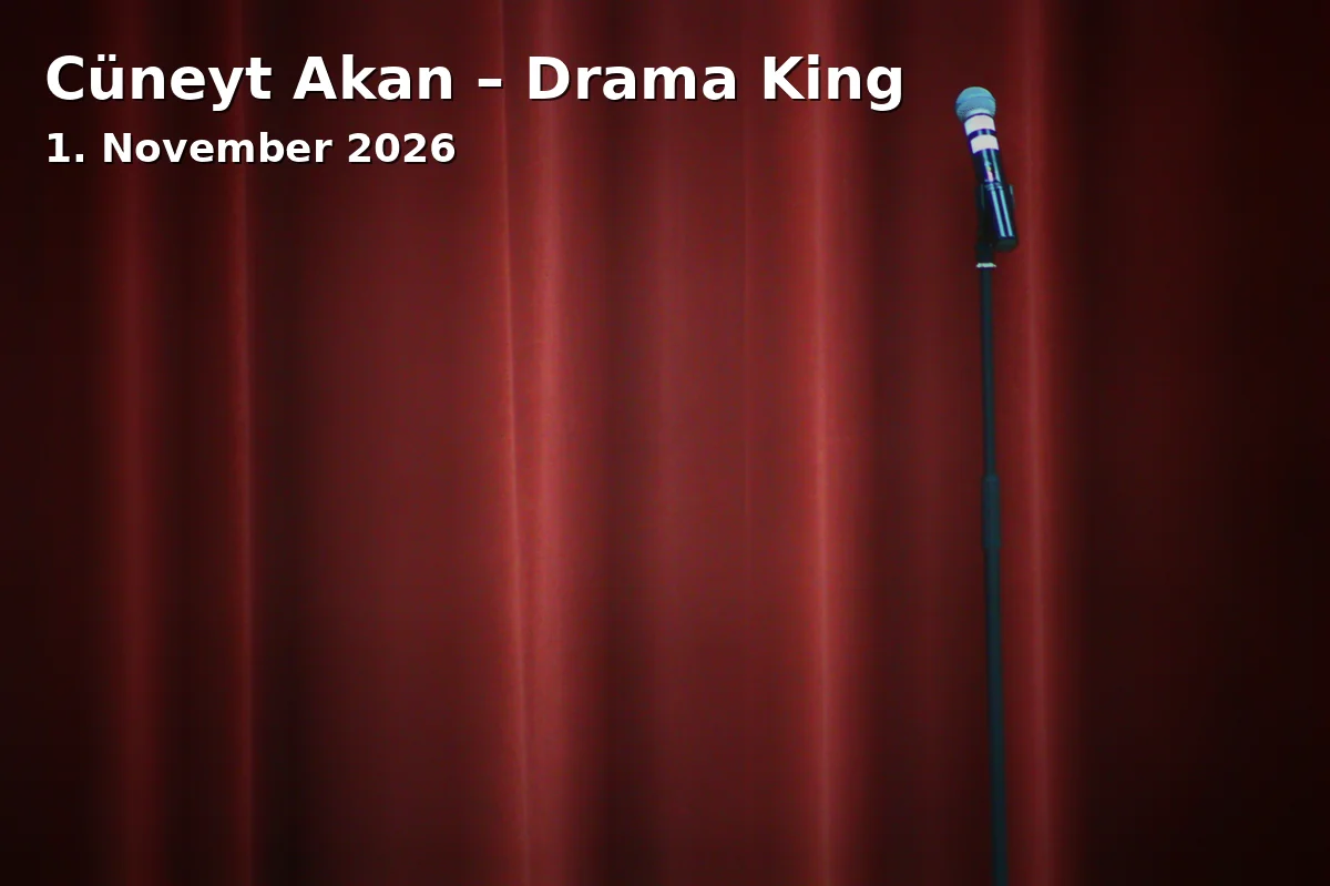 Event: Cüneyt Akan – Drama King in Comedia Theater, Vondelstraße 4-8, Köln on 1. November 2026
