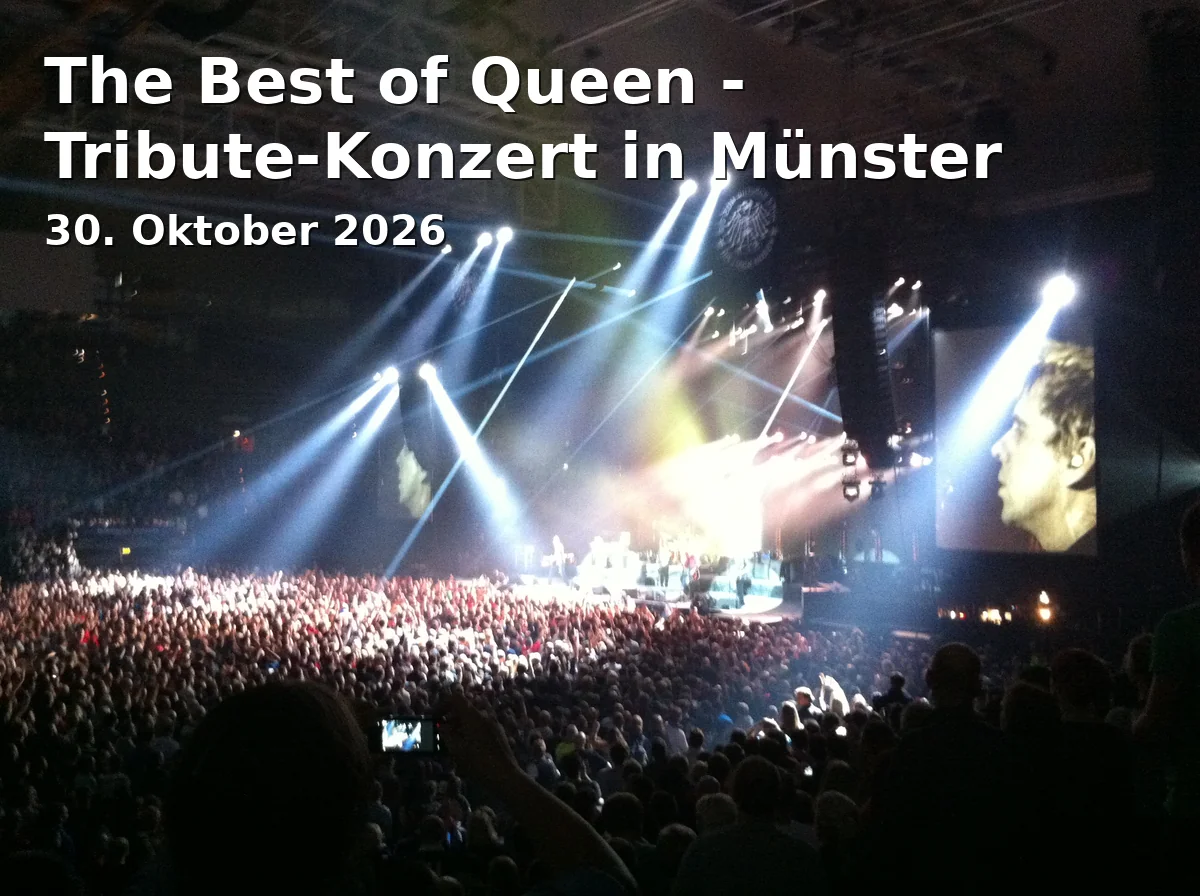 Event: The Best of Queen - Tribute-Konzert in Münster in Messe+Congress Centrum Halle Münsterland, Albersloher Weg 32, 48155 Münster on 30. Oktober 2026