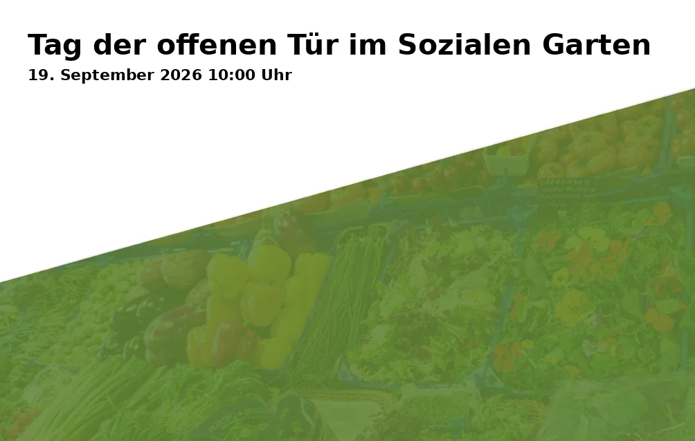 Event: Tag der offenen Tür im Sozialen Garten