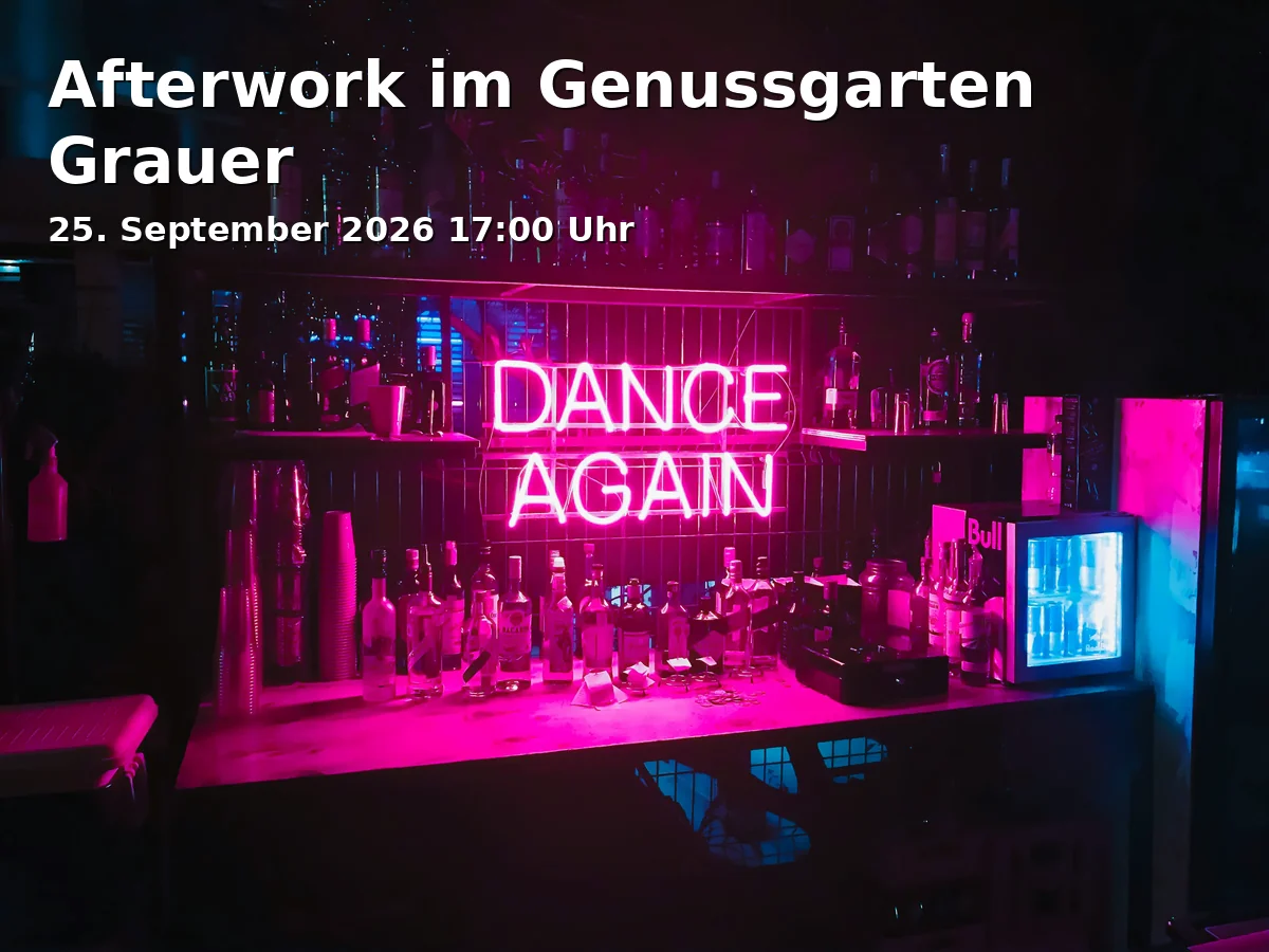 Event: Afterwork im Genussgarten Grauer