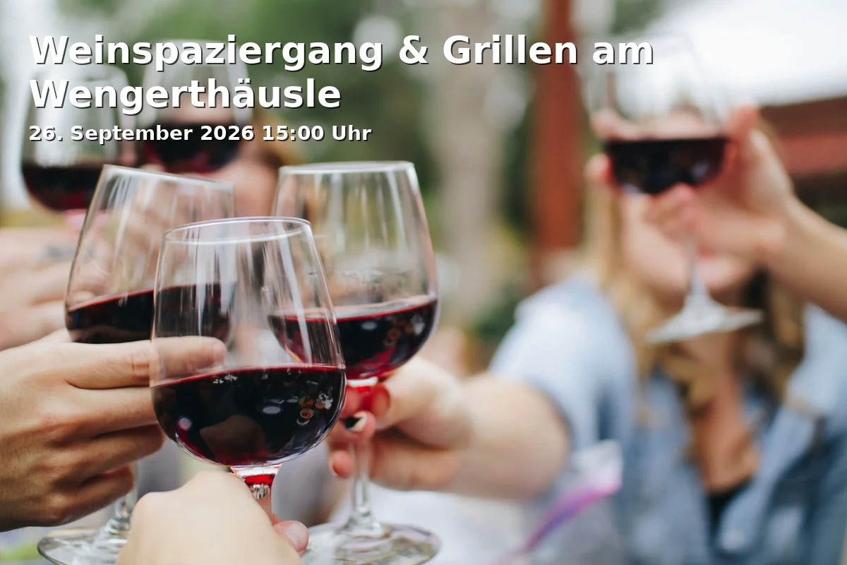 Event: Weinspaziergang & Grillen am Wengerthäusle in Wanderparkplatz unterhalb der Heuchelberger Warte, Leingarten on 26. September 2026