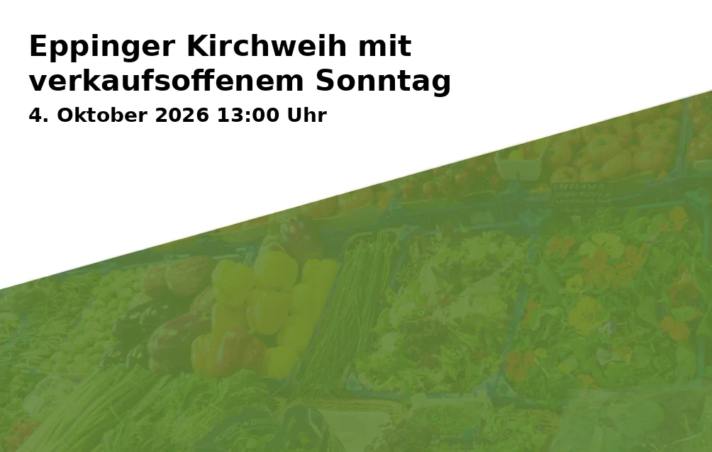 Event: Eppinger Kirchweih mit verkaufsoffenem Sonntag