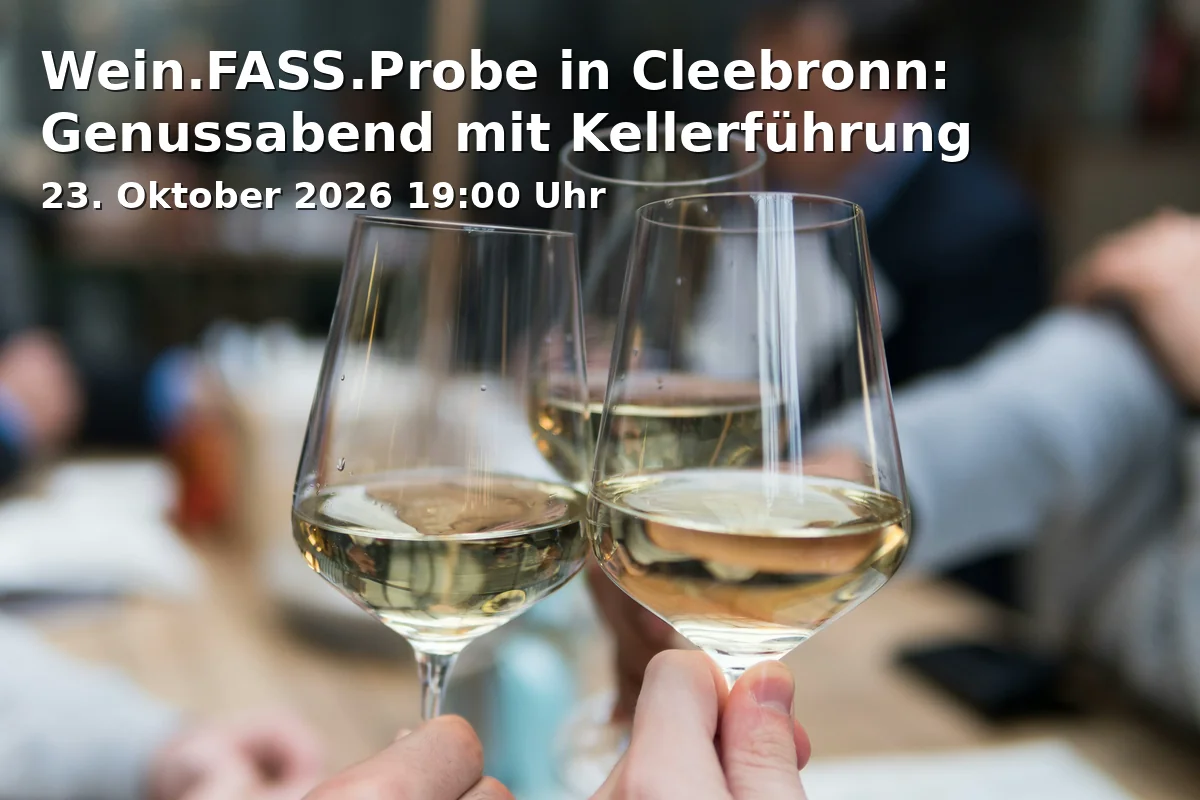 Event: Wein.FASS.Probe in Cleebronn: Genussabend mit Kellerführung