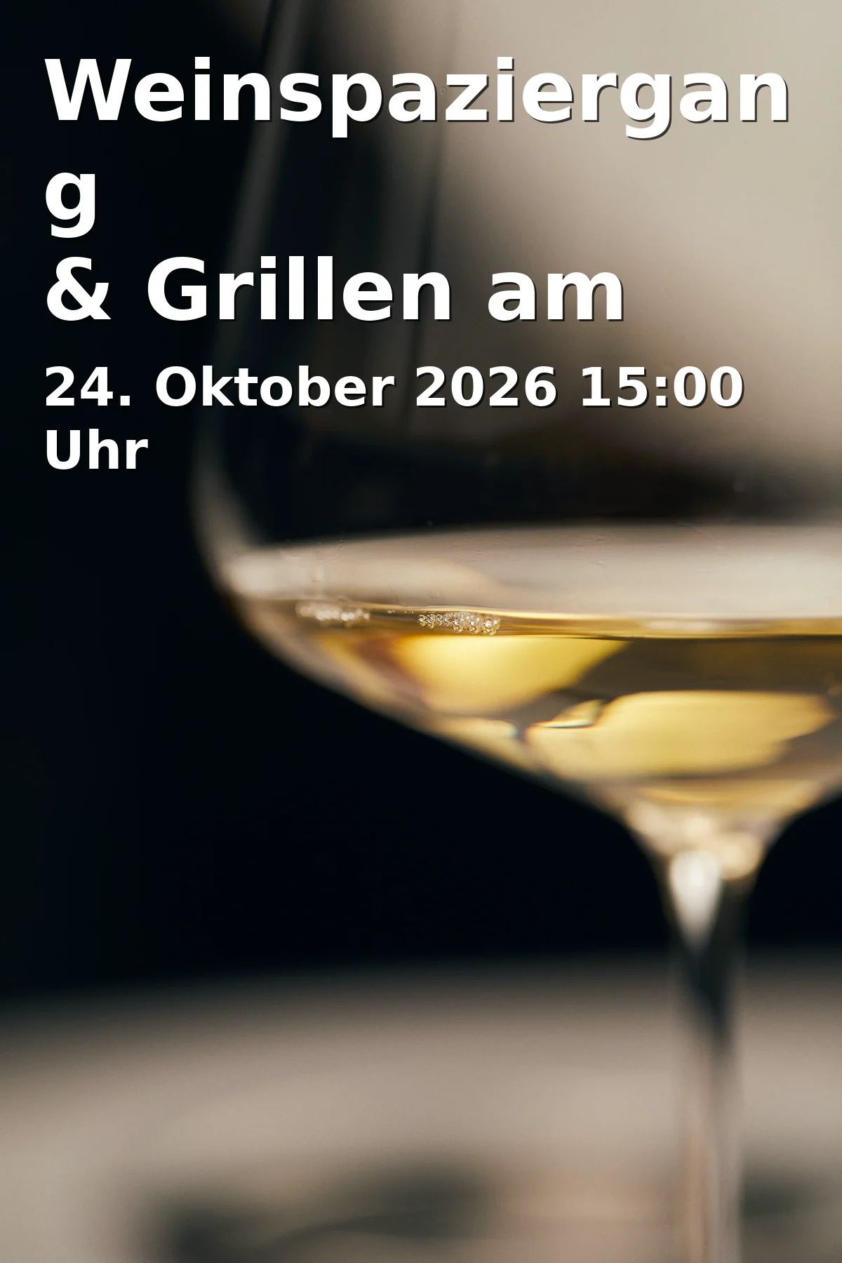 Event: Weinspaziergang & Grillen am Wengerthäusle