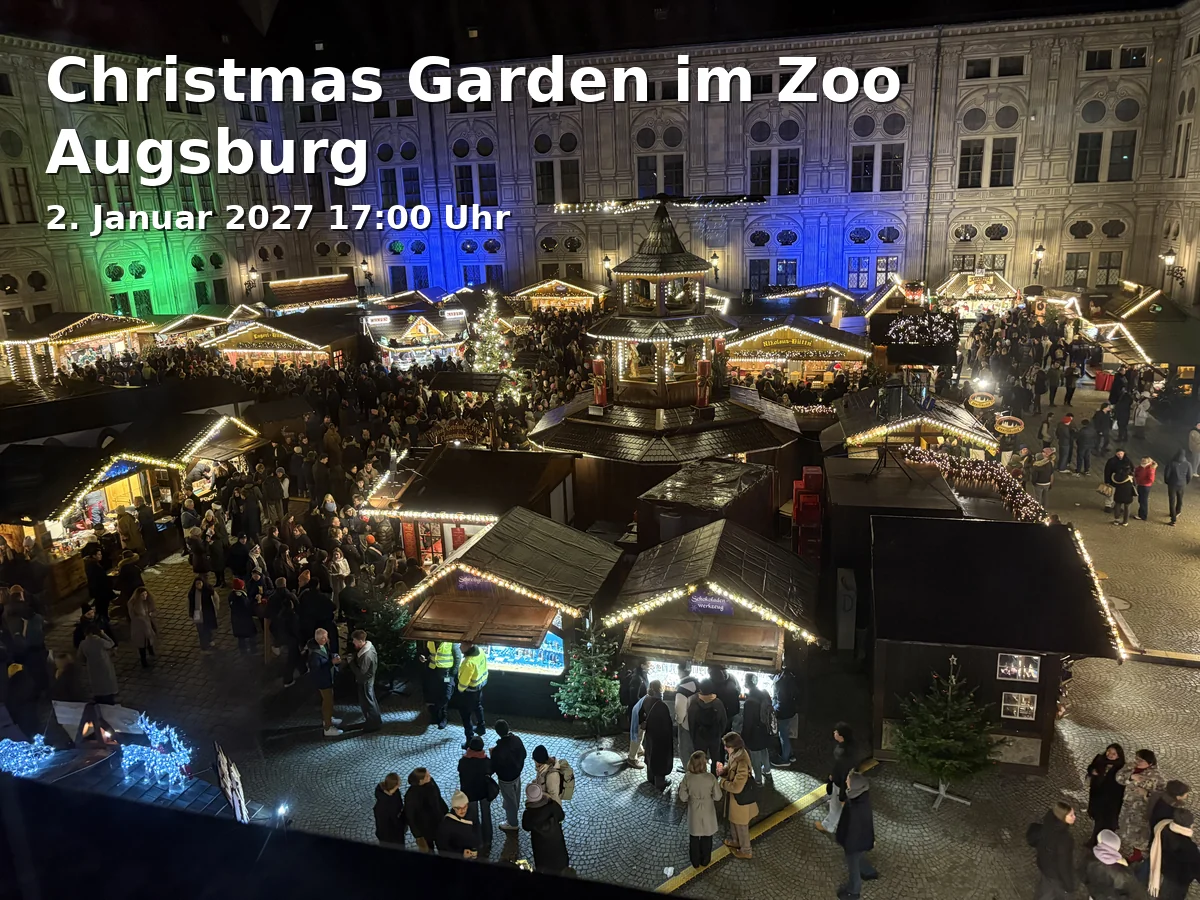 Event: Christmas Garden im Zoo Augsburg