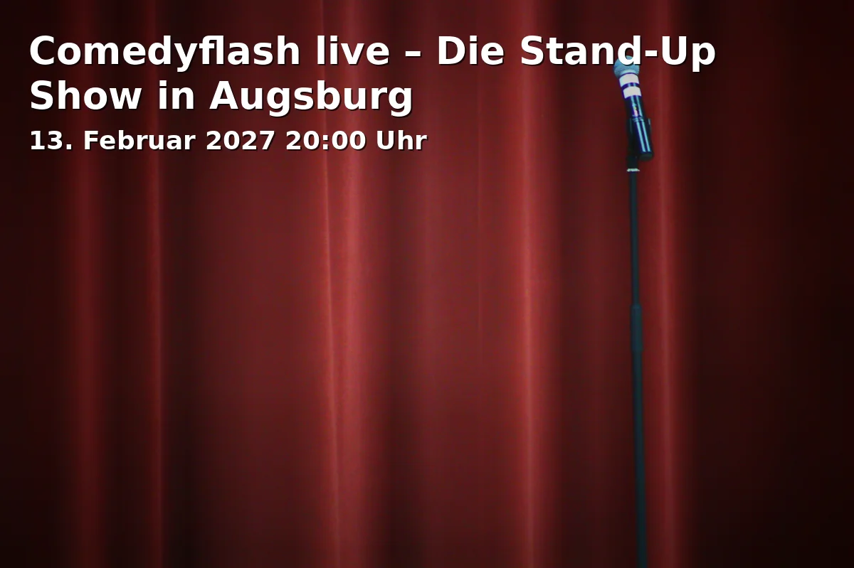 Event: Comedyflash live – Die Stand-Up Show in Augsburg