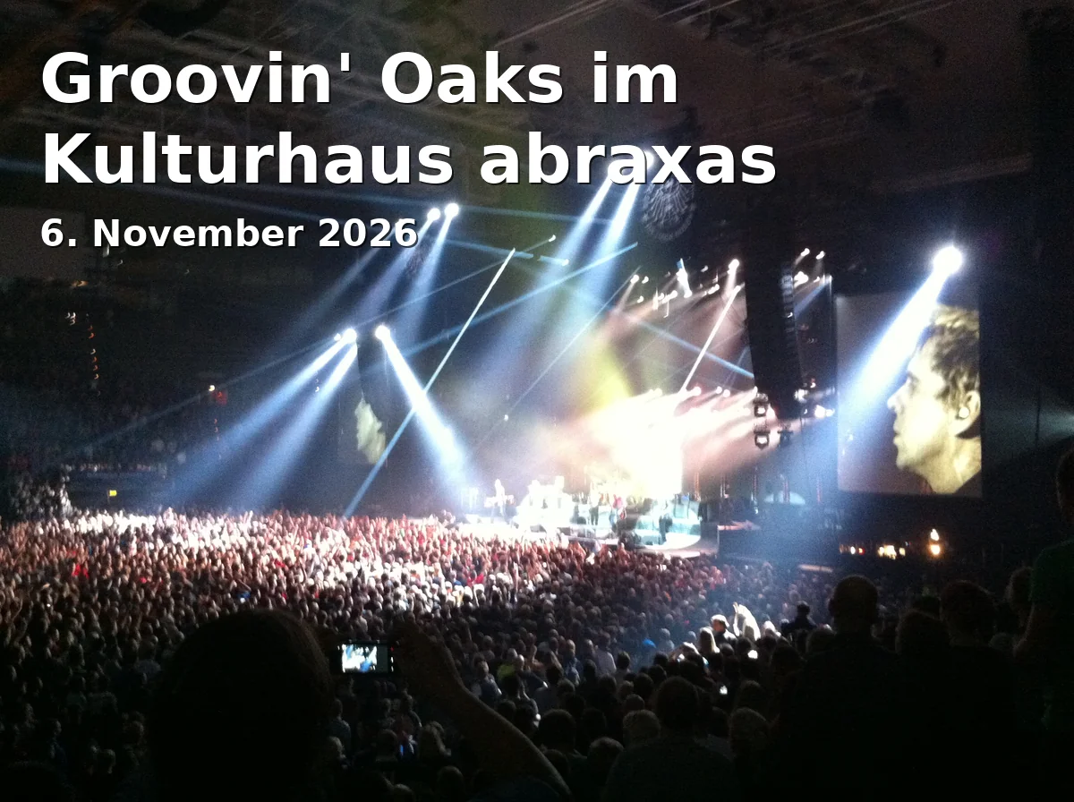Event: Groovin' Oaks im Kulturhaus abraxas