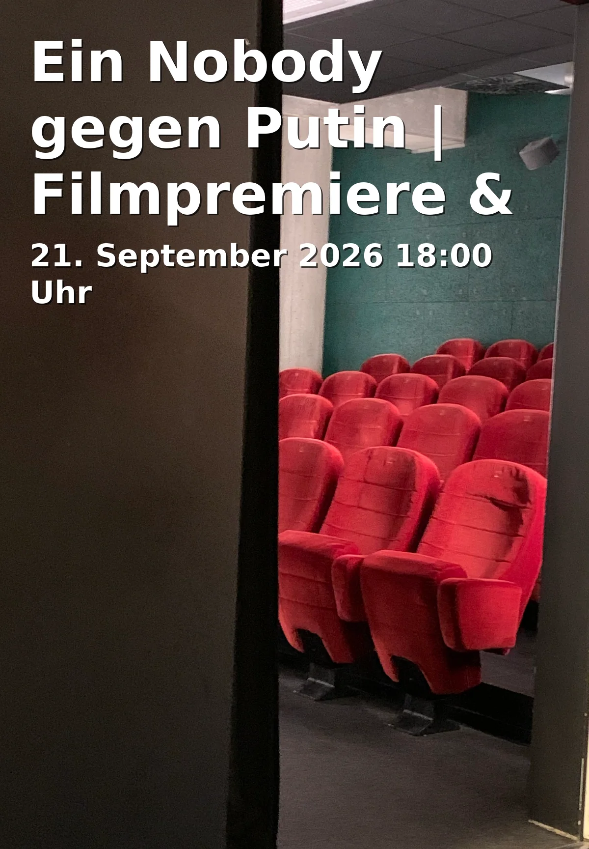 Ein Nobody gegen Putin | Filmpremiere & Talk mit Co-Regisseur Pavel Talankin