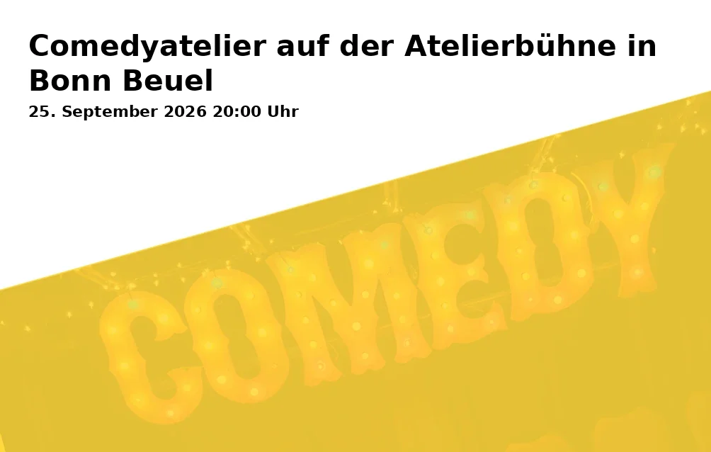 Comedyatelier auf der Atelierbühne in Bonn Beuel