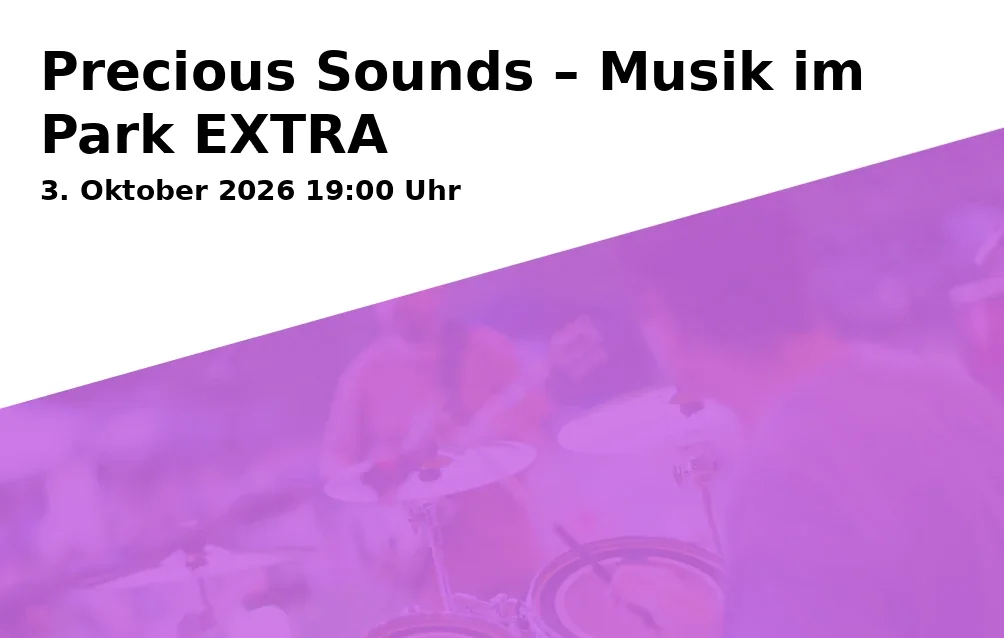 Event: Precious Sounds – Musik im Park EXTRA in Im Trinkpavillon, Koblenzer Straße 80, 53177 Bonn on 3. Oktober 2026