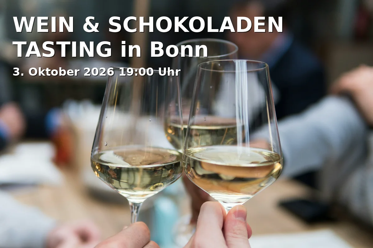 Event: WEIN & SCHOKOLADEN TASTING in Bonn