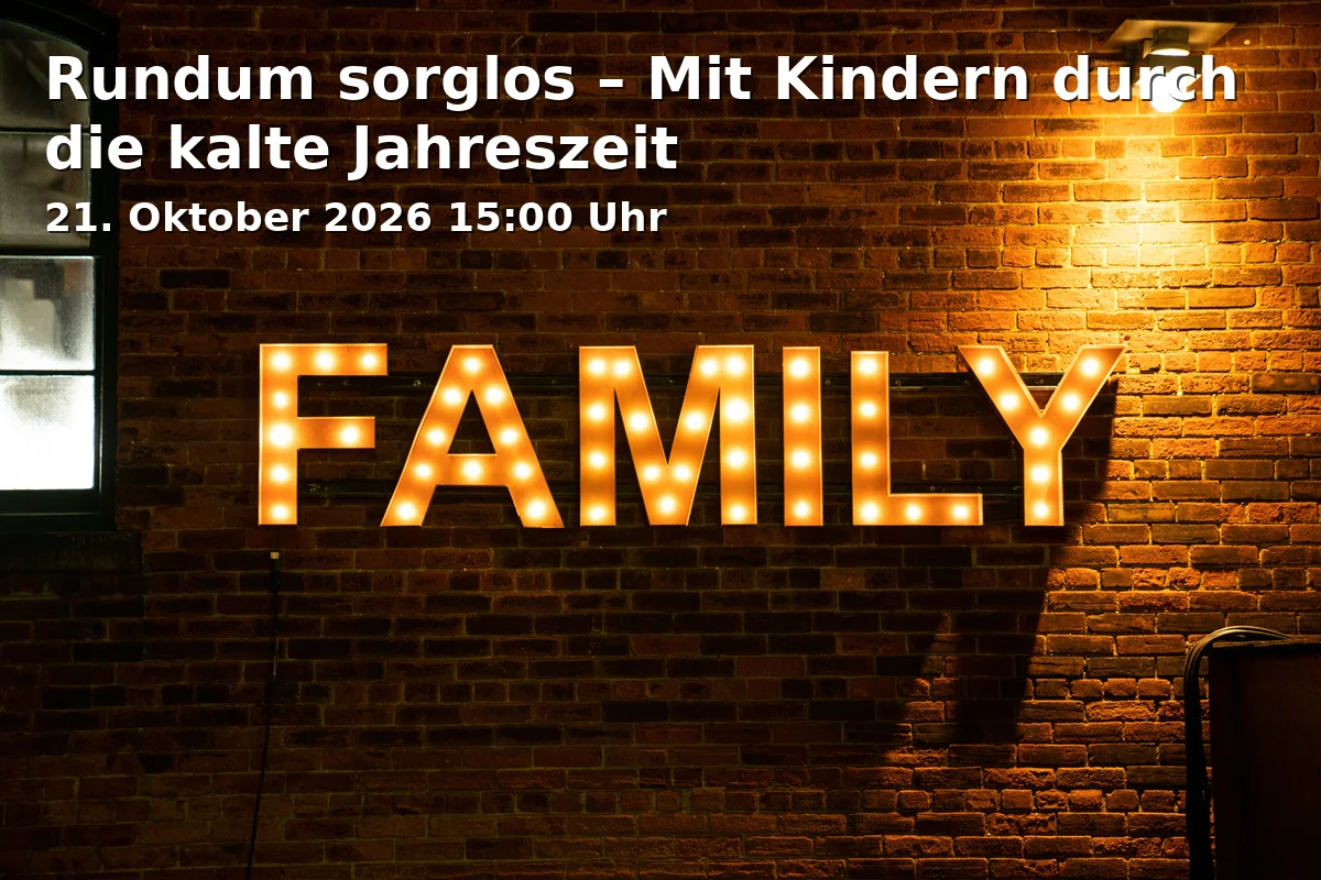 Event: Rundum sorglos – Mit Kindern durch die kalte Jahreszeit