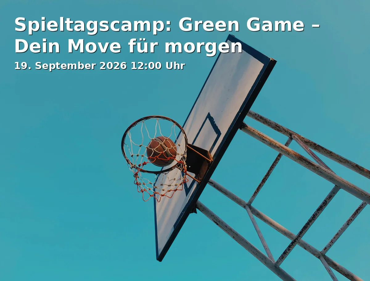 Spieltagscamp: Green Game – Dein Move für morgen