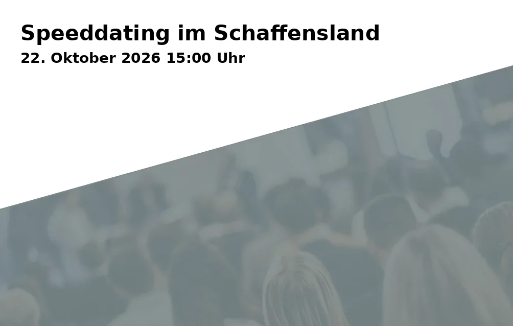 Event: Speeddating im Schaffensland