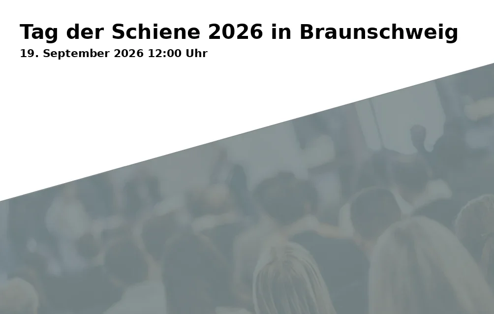 Tag der Schiene 2026 in Braunschweig
