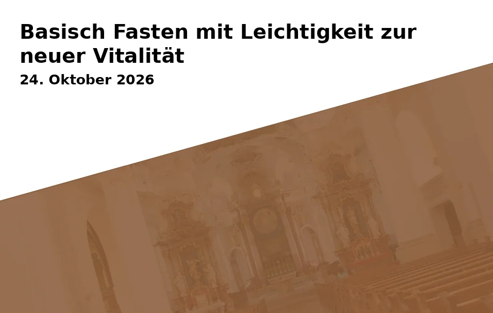 Event: Basisch Fasten mit Leichtigkeit zur neuer Vitalität