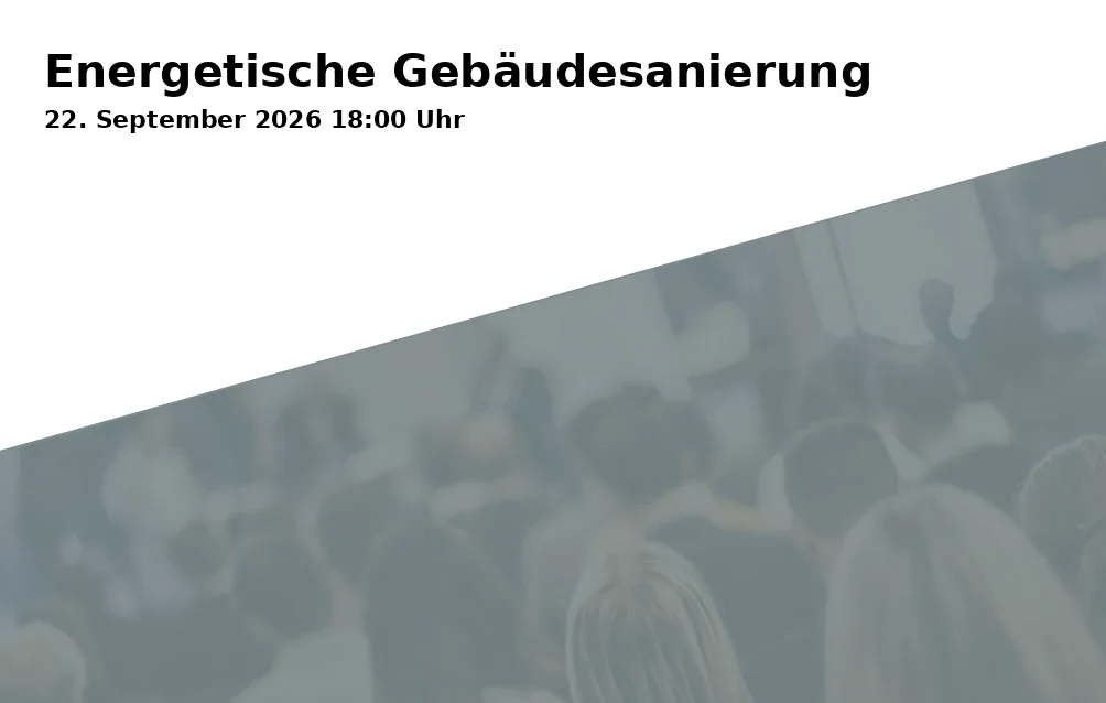 Event: Energetische Gebäudesanierung in Nachhaltigkeitszentrum, Bohlweg 55, 38100 Braunschweig on 22. September 2026