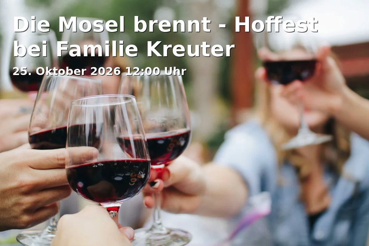 The Mosel Burns - Harvest Festival at the Kreuter Family