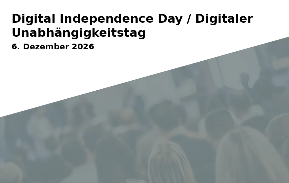 Event: Digital Independence Day / Digitaler Unabhängigkeitstag in Hackwerk e.V. on 6. Dezember 2026