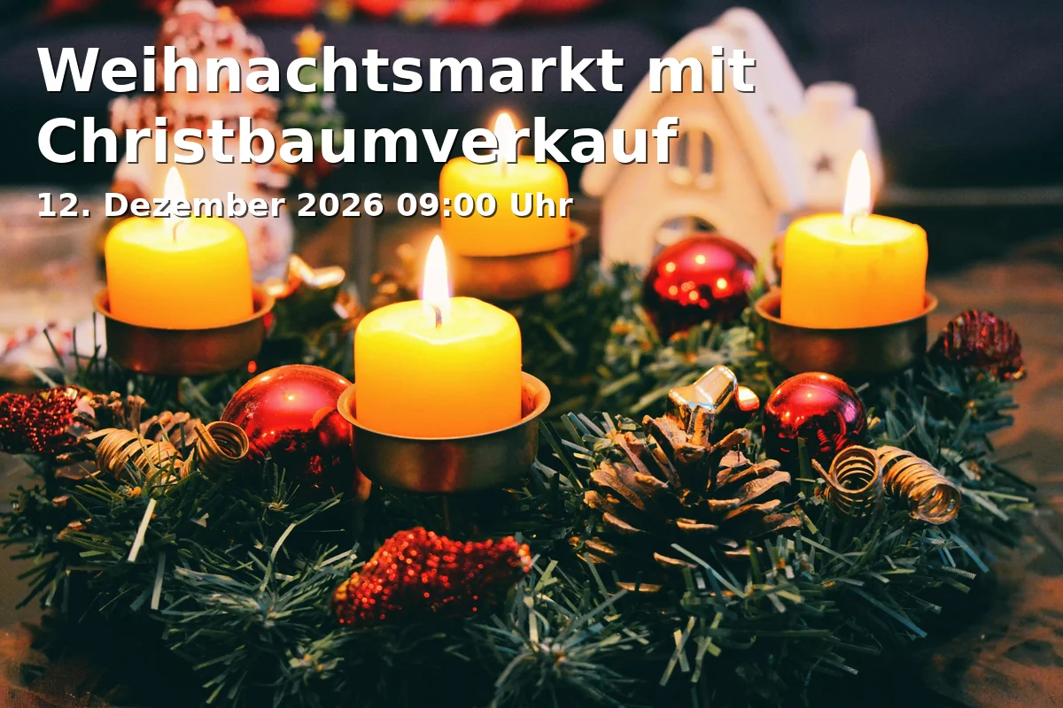 Event: Weihnachtsmarkt mit Christbaumverkauf